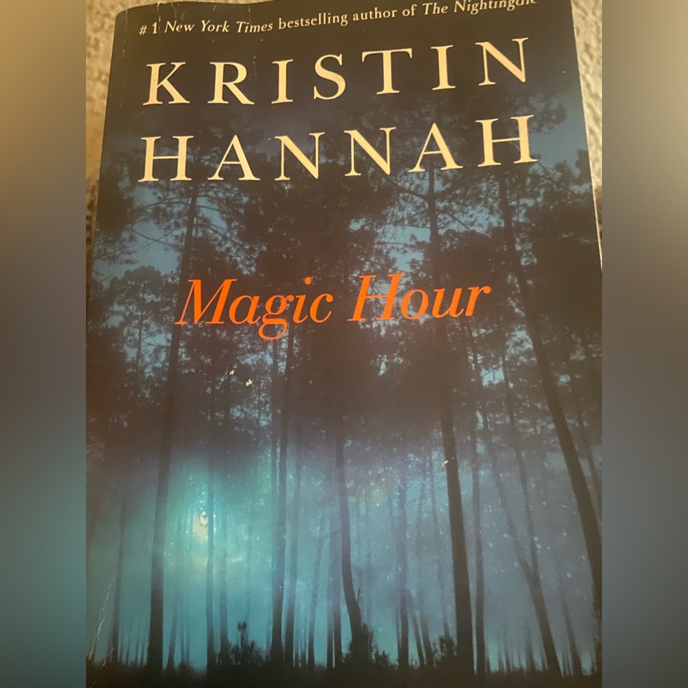 Magic Hour by Kristin Hannah Book